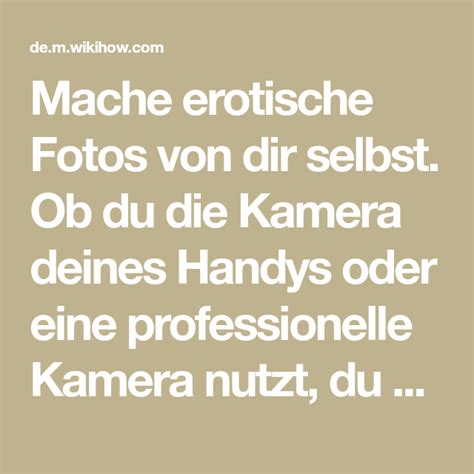 Mache erotische Fotos von dir selbst